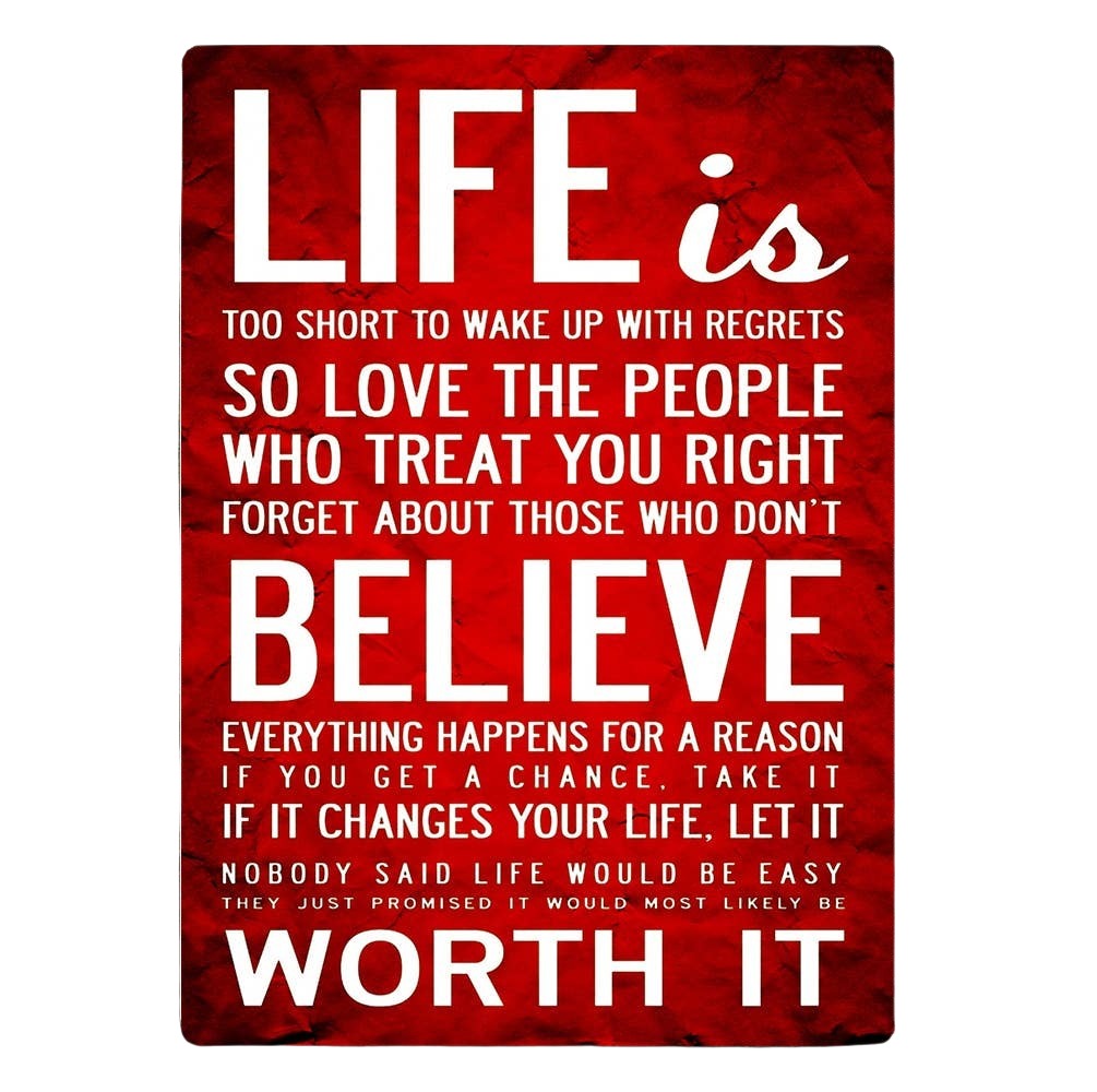 Life Is Too Short For Regrets Believe - Metal Wall Sign