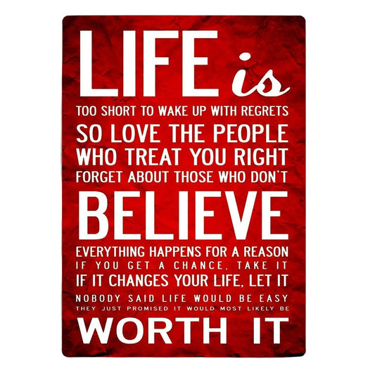 Life Is Too Short For Regrets Believe - Metal Wall Sign